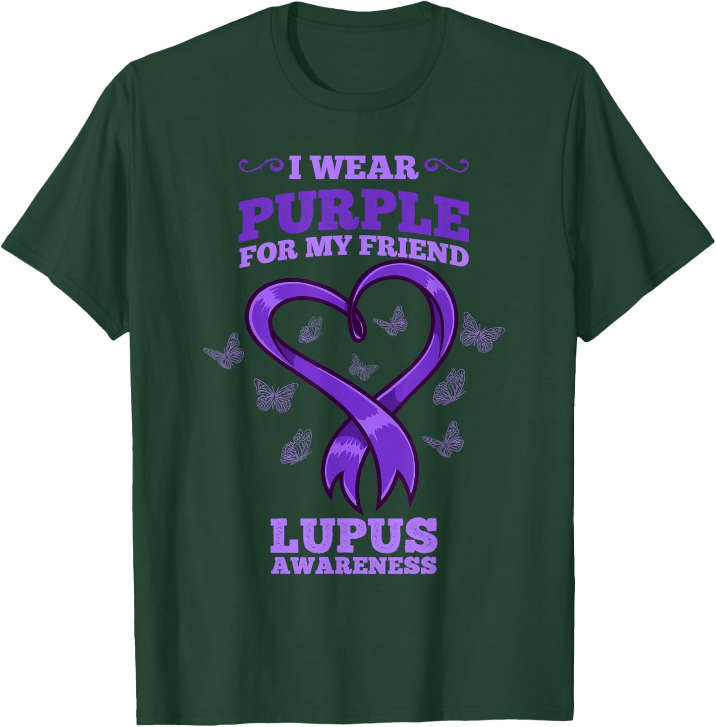 I Wear Purple For My Friend Lupus Awareness T-Shirt - T-Shirt | Forest