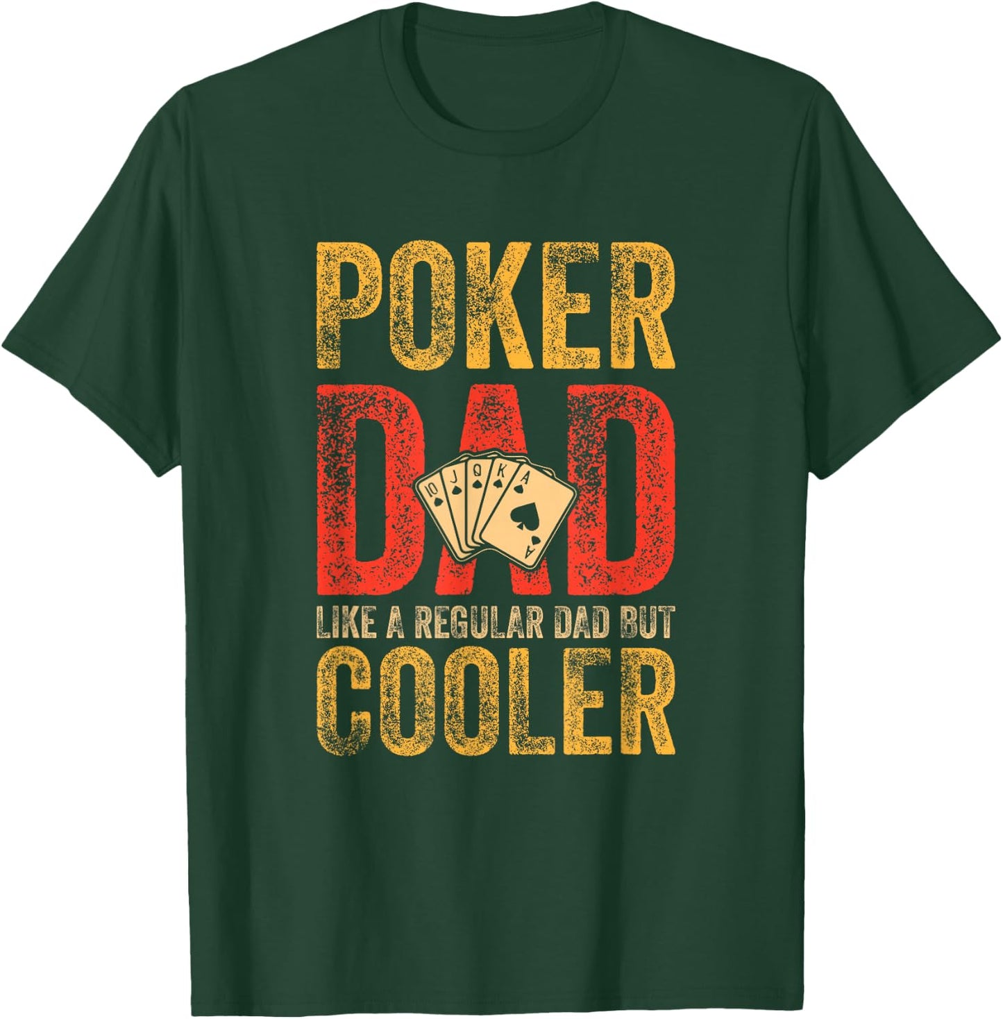 Poker Dad Funny Men Casino Play Card Gambler Poker T-Shirt - T-Shirt | Forest