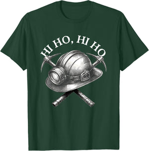 Funny Mining, s Archaeologists or Geologist Hi Ho! Hi Ho! T-Shirt - T-Shirt | Forest