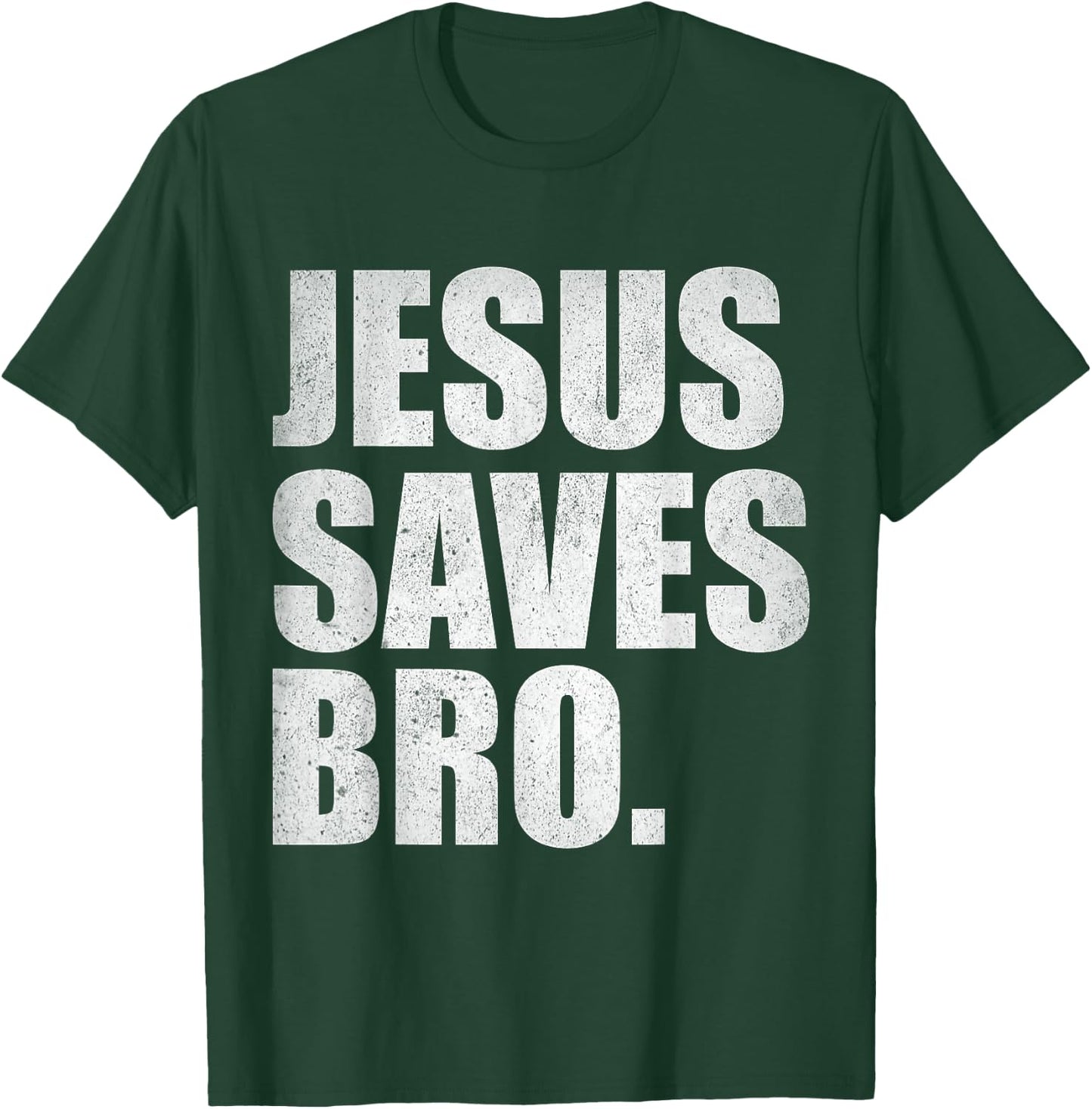 Jesus Saves Bro - Vintage Funny Christian Religion T-Shirt - T-Shirt | Forest