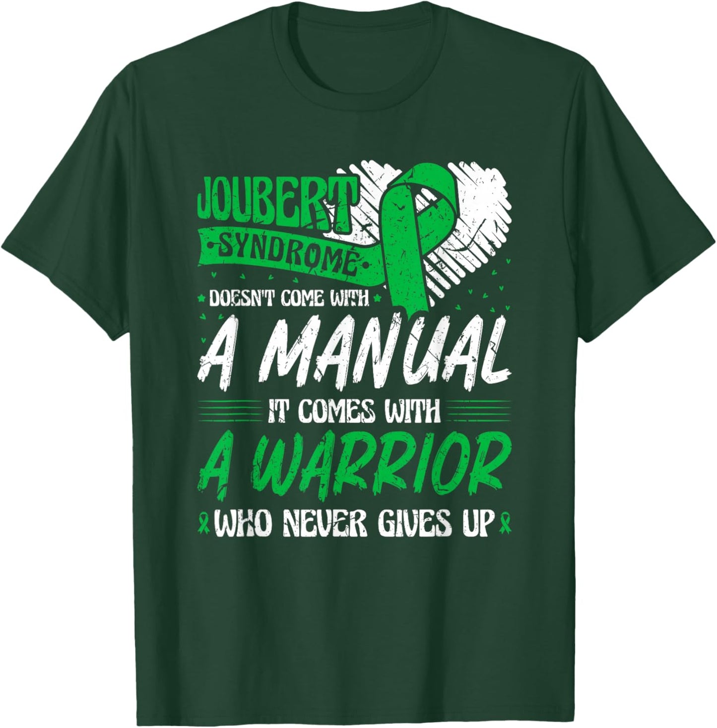 Joubert Syndrome Green Ribbon Awareness Warrior T-Shirt - T-Shirt | Forest