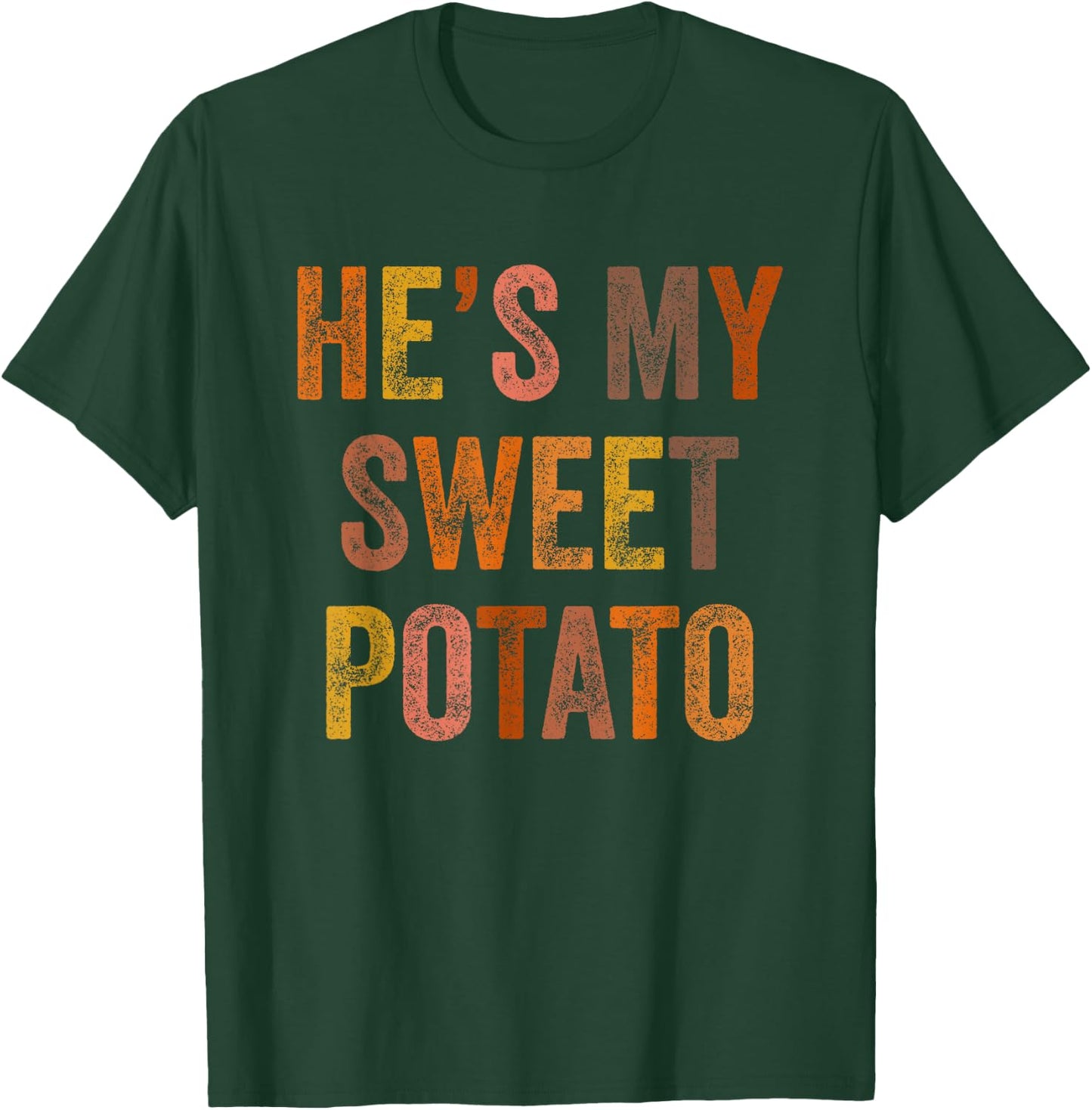 He's My Sweet Potato I Yam Thanksgiving Matching Couples Set T-Shirt - T-Shirt | Forest