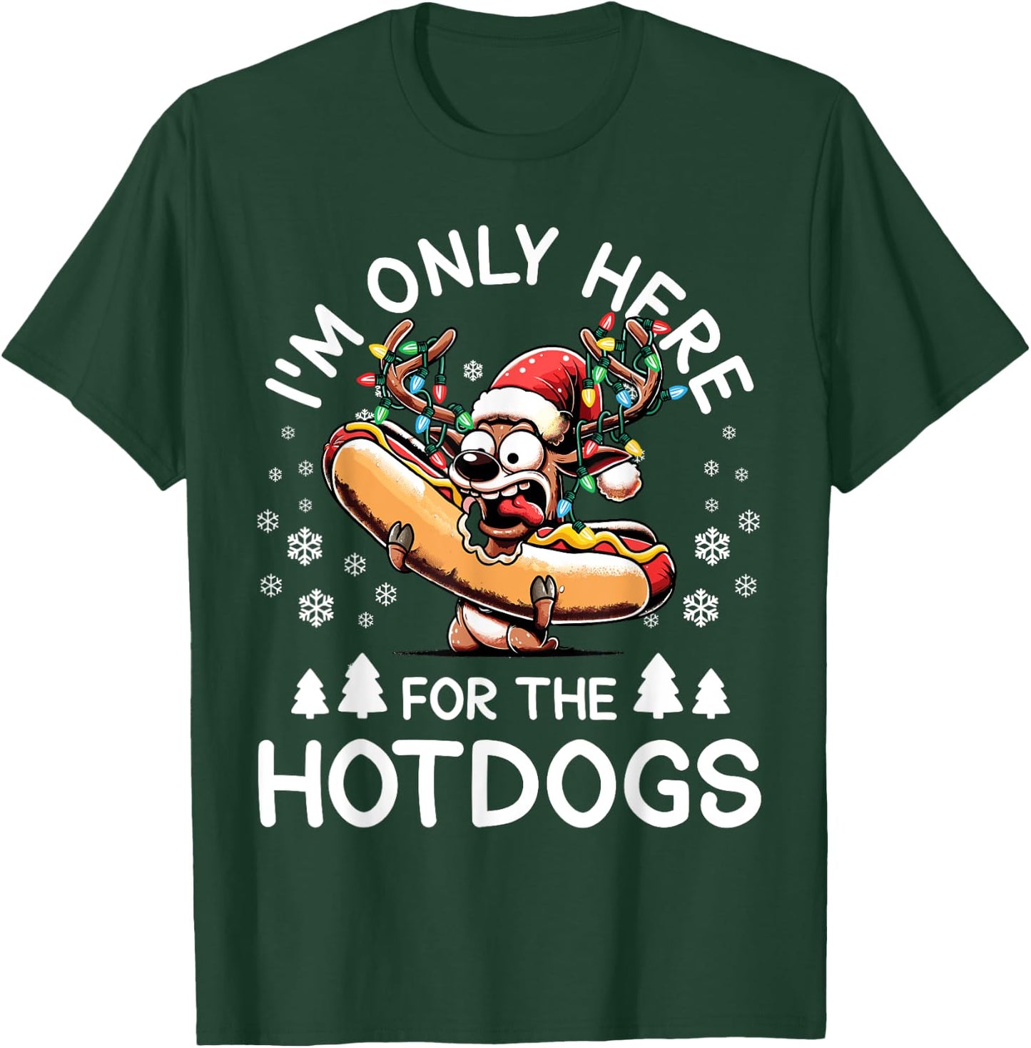 Hotdog Christmas Reindeer I'm Just Here For The Hotdog Men Women Kids T-Shirt - T-Shirt | Forest