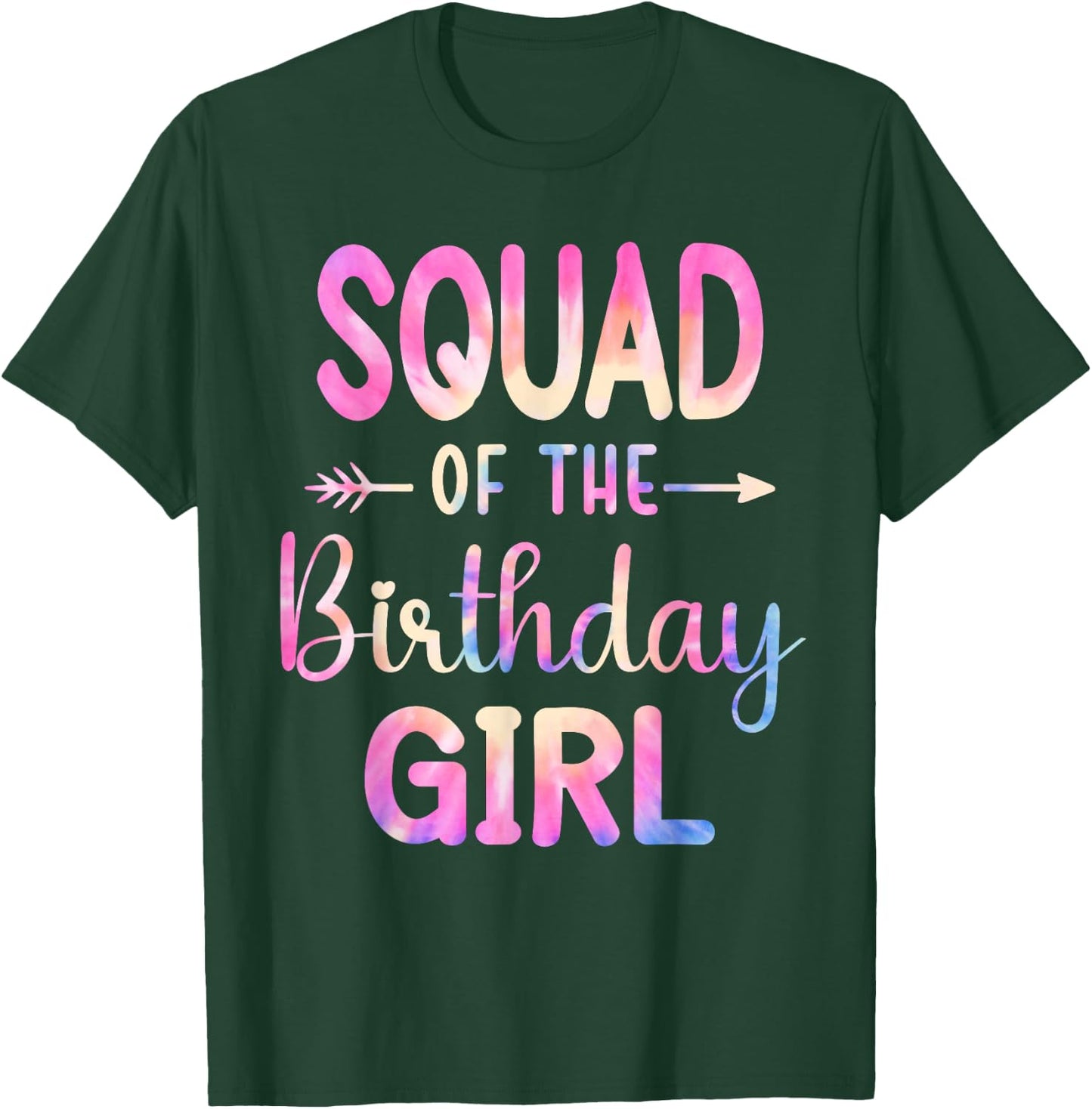 Squad of the Birthday for Girl Tie Dye Colorful Bday Girl T-Shirt - T-Shirt | Forest