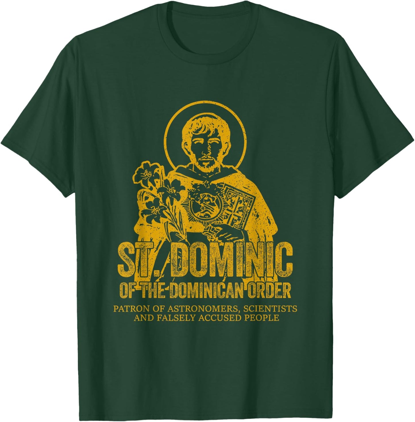 Catholicism Gold St. Dominic Of The Dominican Order Saint T-Shirt - T-Shirt | Forest