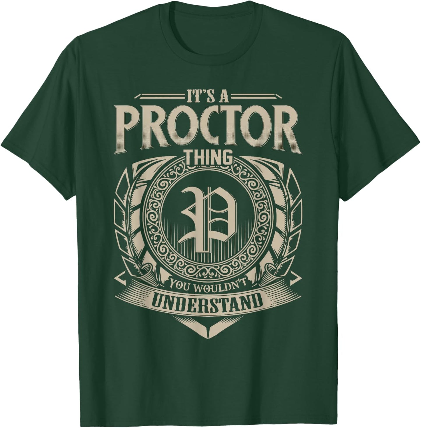 It's A PROCTOR Thing You Wouldn't Understand Name Vintage T-Shirt - T-Shirt | Forest