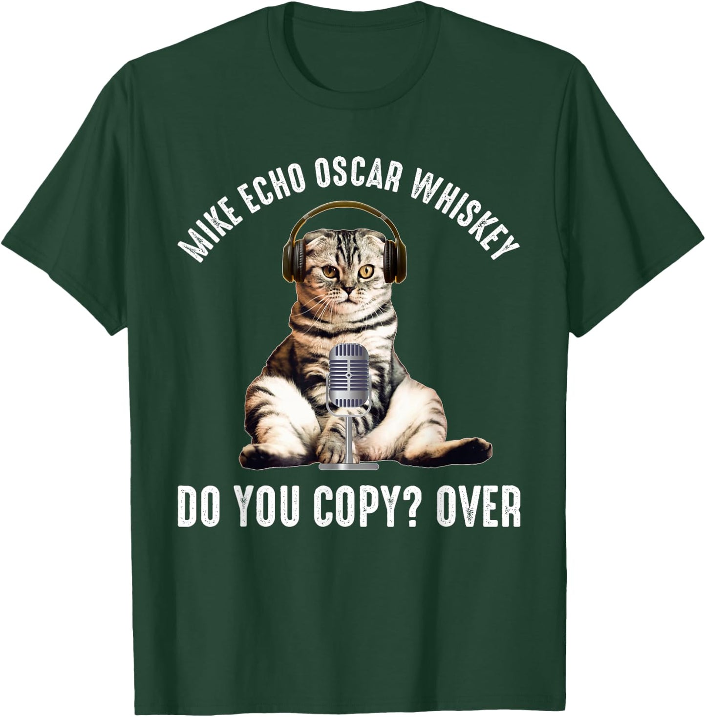 Mike Echo Oscar Whiskey Funny Ham Radio Cat T-Shirt - T-Shirt | Forest