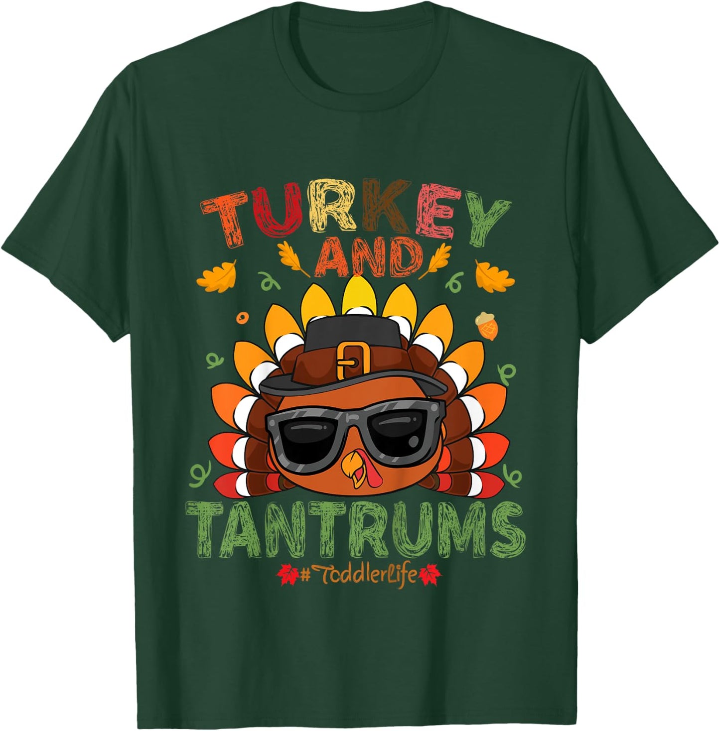 Turkey And Tantrums Toddler Life Thankful Gobble Kids outfit T-Shirt - T-Shirt | Forest