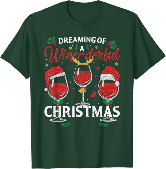 Dreaming of a Wine-derful Christmas Funny Holiday Wine Xmas T-Shirt - T-Shirt | Forest