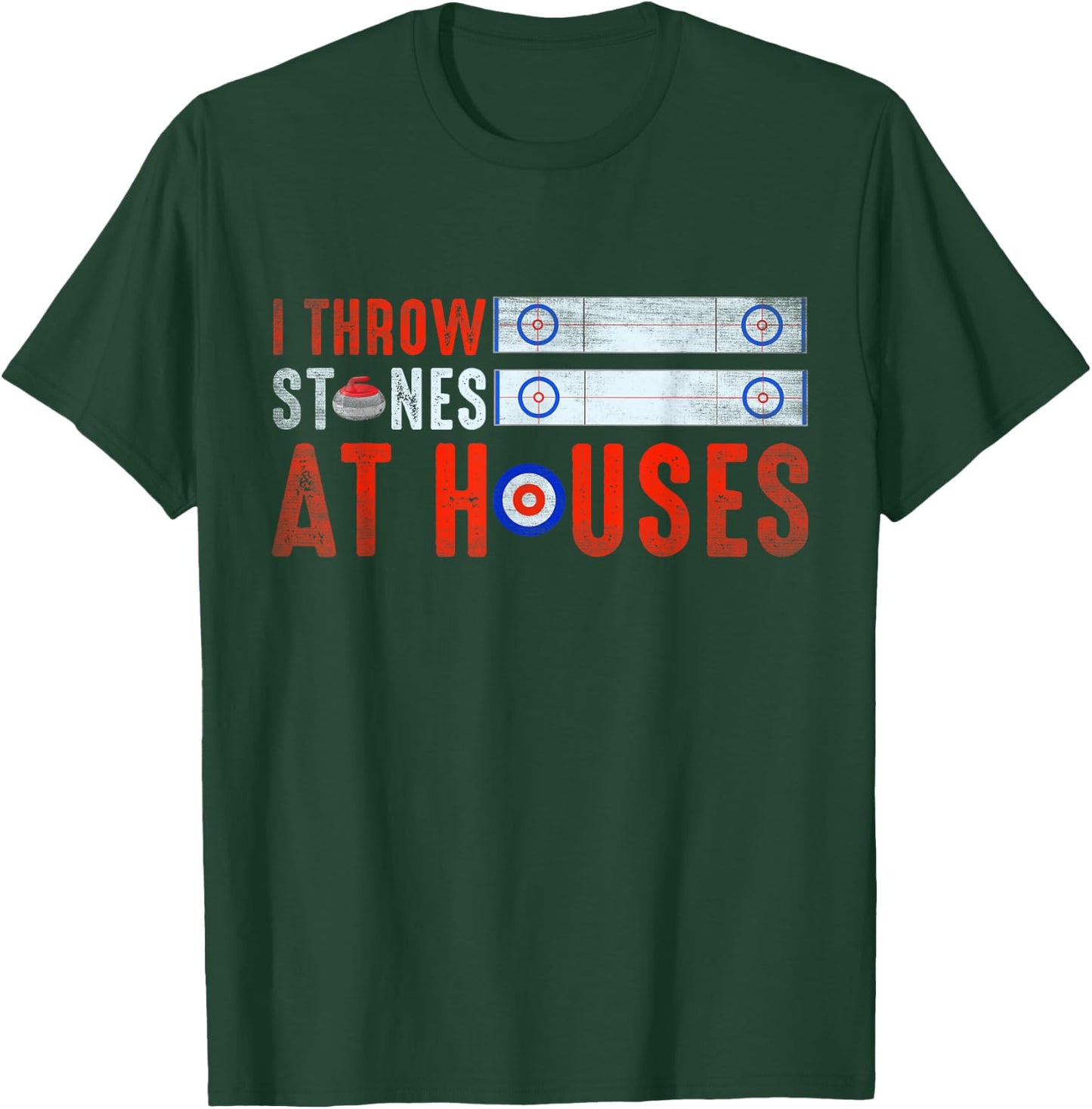 I Throw Stones At Houses Funny Curling T-Shirt - T-Shirt | Forest