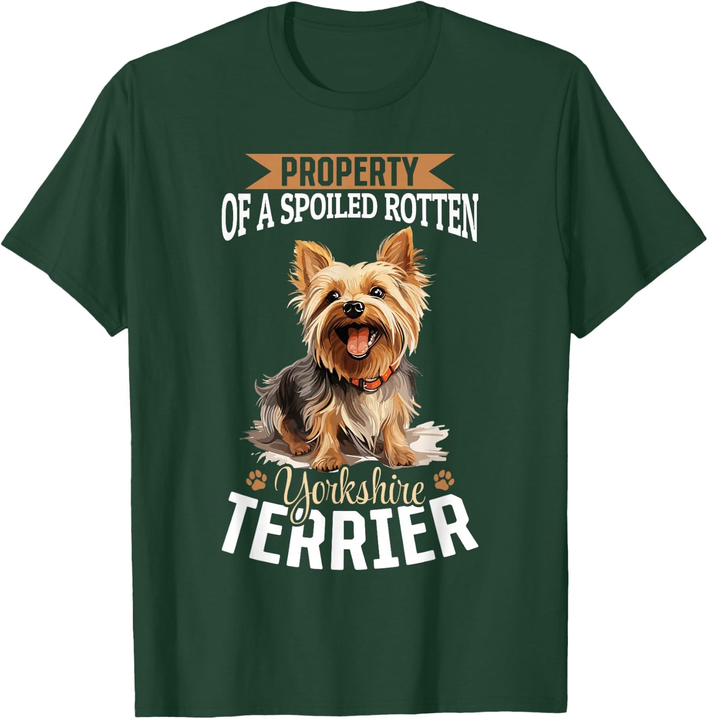 Dog Yorkie - Property of a spoiled rotten Yorkshire Terrier T-Shirt - T-Shirt | Forest