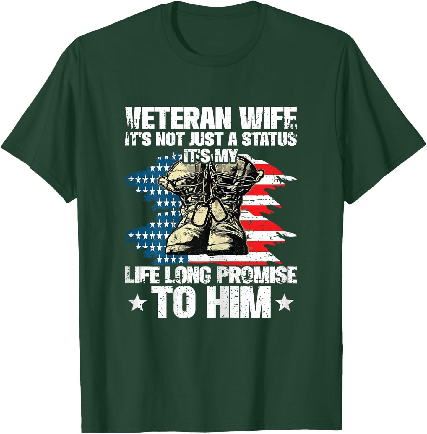 Veteran Wife It's My Life Promise To Him Husband Veteran T-Shirt - T-Shirt | Forest