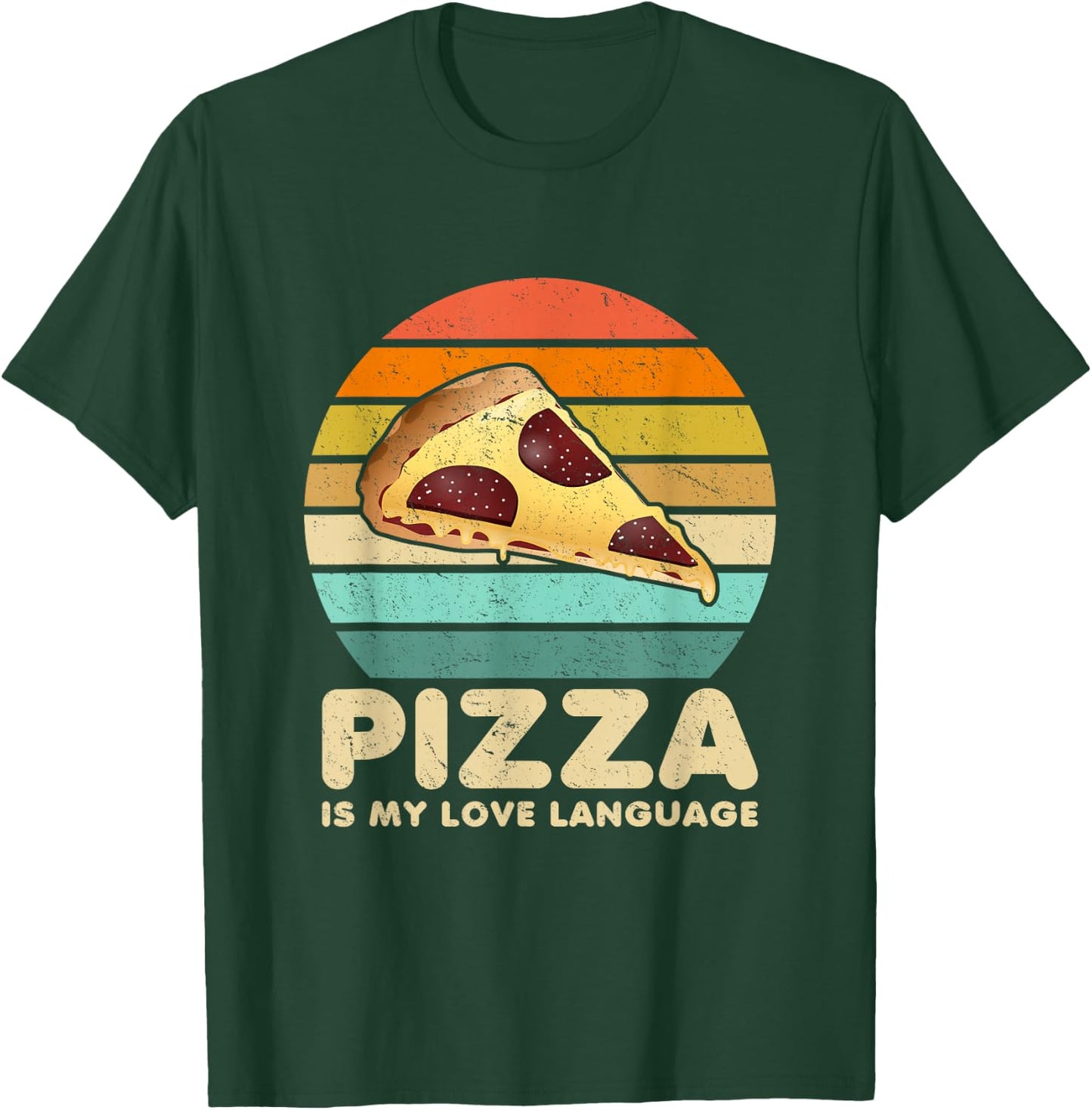 Pizza Is My Love Language Funny Saying Pizza Lovers Foodies T-Shirt - T-Shirt | Forest