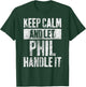Personalized Name Shirt Keep Calm And Let Phil Handle it T-Shirt - T-Shirt | Forest