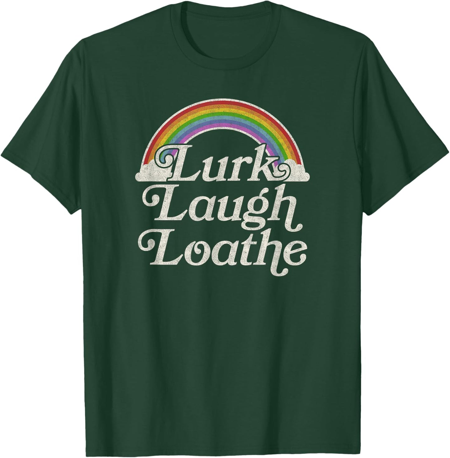 Funny Goth Gothic Parody Rainbow Lurk Laugh Loathe T-Shirt - T-Shirt | Forest