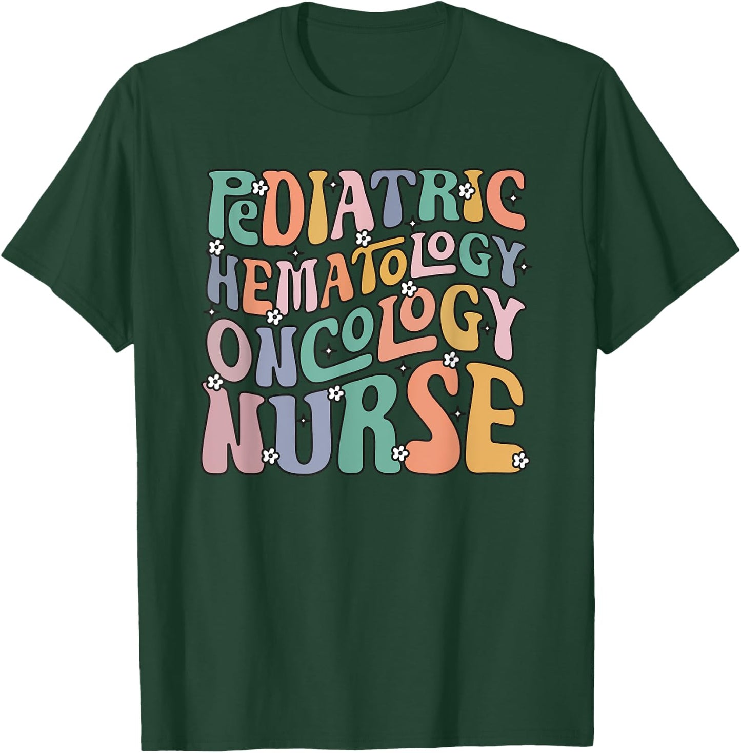 Pediatric Hematology Oncology Nurse Groovy PEDS Hem Onc T-Shirt - T-Shirt | Forest