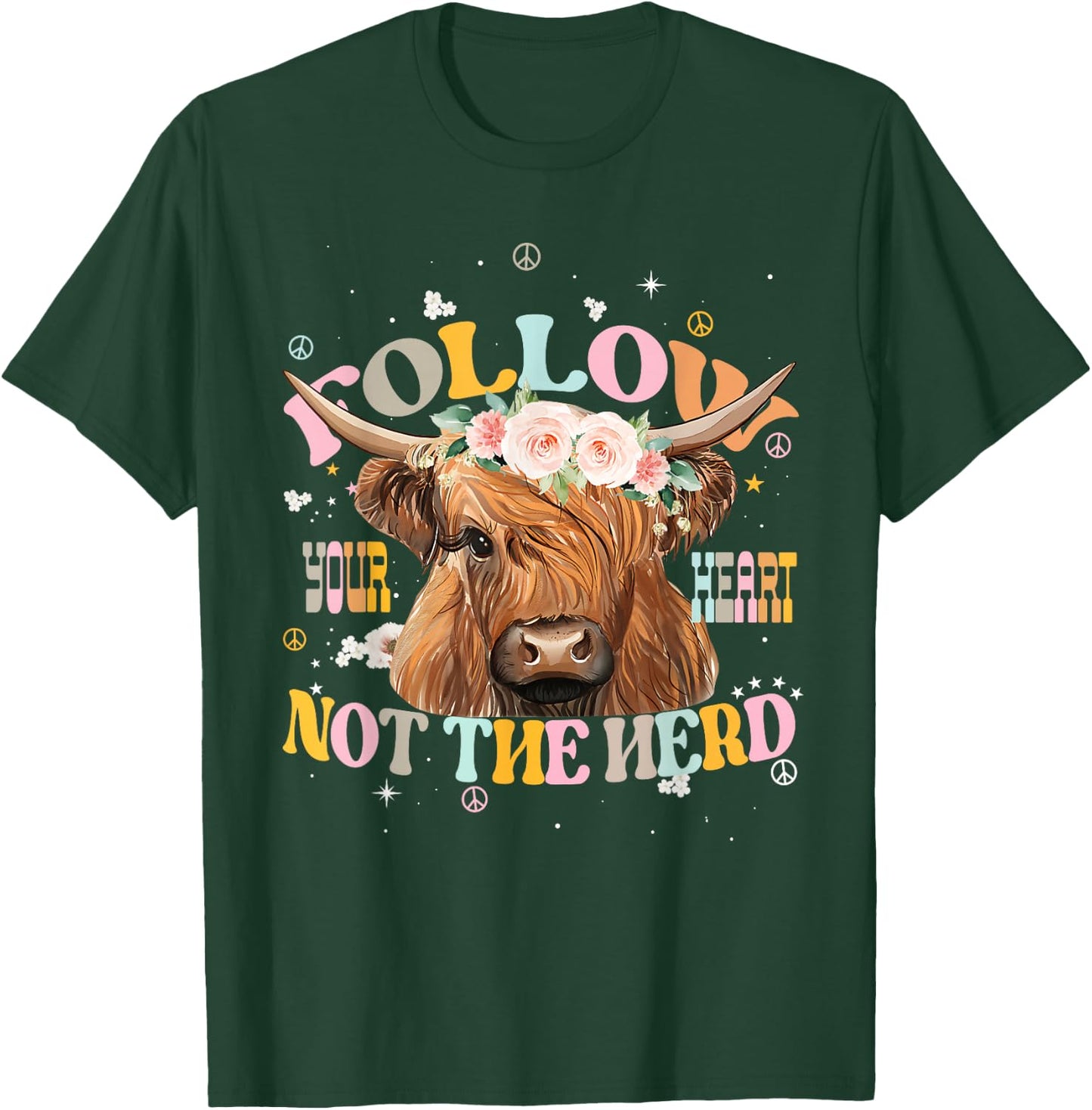 Follow Your Heart Not The Herd Heifer Apparel T-Shirt - T-Shirt | Forest