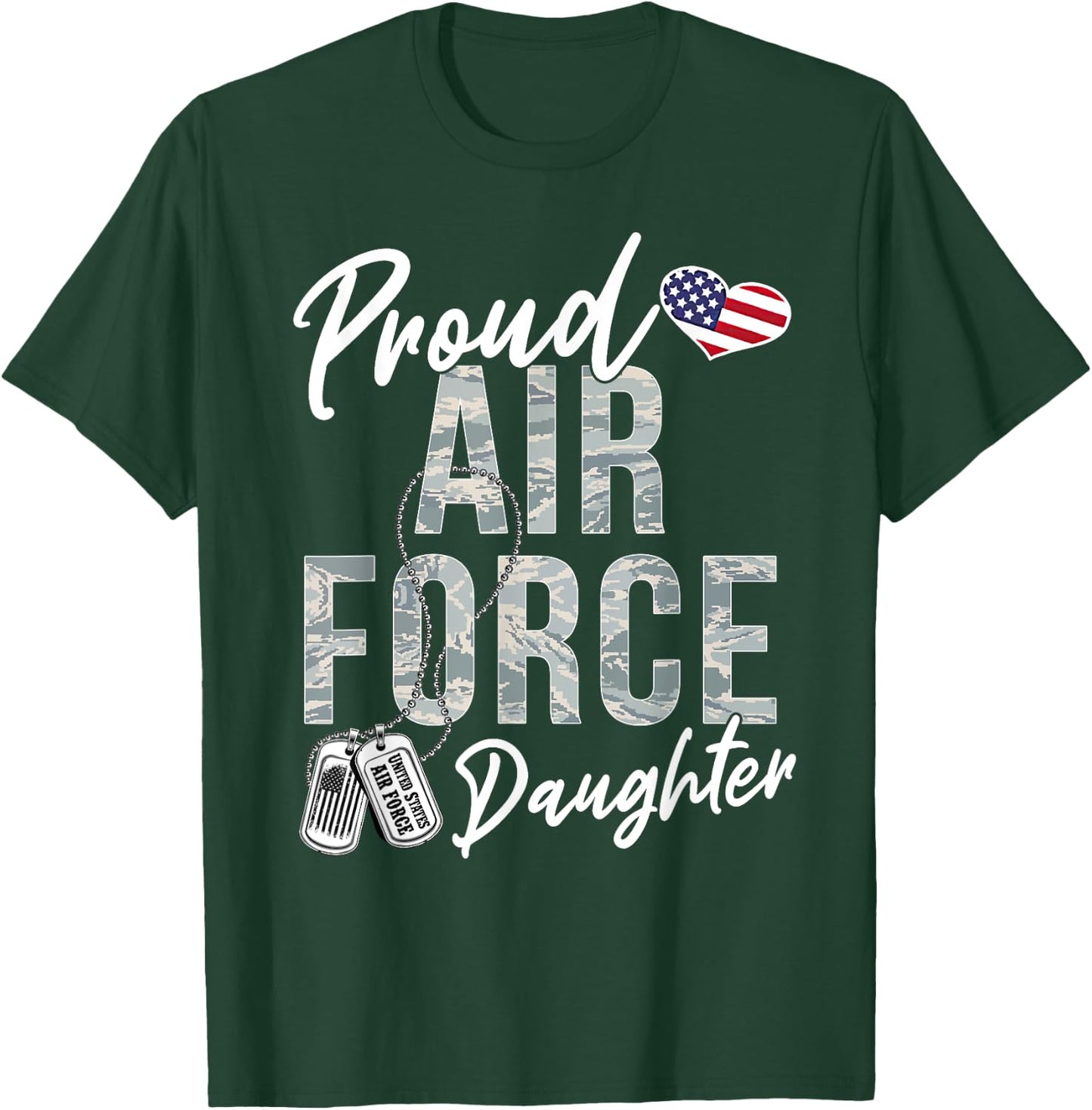 Proud Air Force Daughter US Air Force Graduation Daughter T-Shirt - T-Shirt | Forest