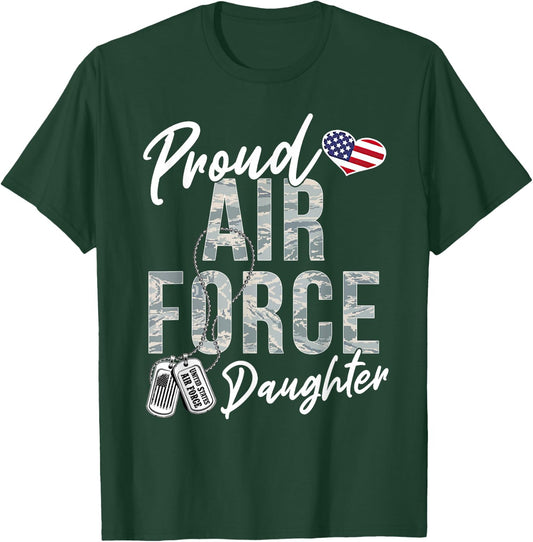 Proud Air Force Daughter US Air Force Graduation Daughter T-Shirt - T-Shirt | Forest