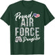 Proud Air Force Daughter US Air Force Graduation Daughter T-Shirt - T-Shirt | Forest