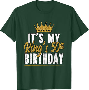 Its my kings 50th birthday 50th Birthday T-Shirt - T-Shirt | Forest