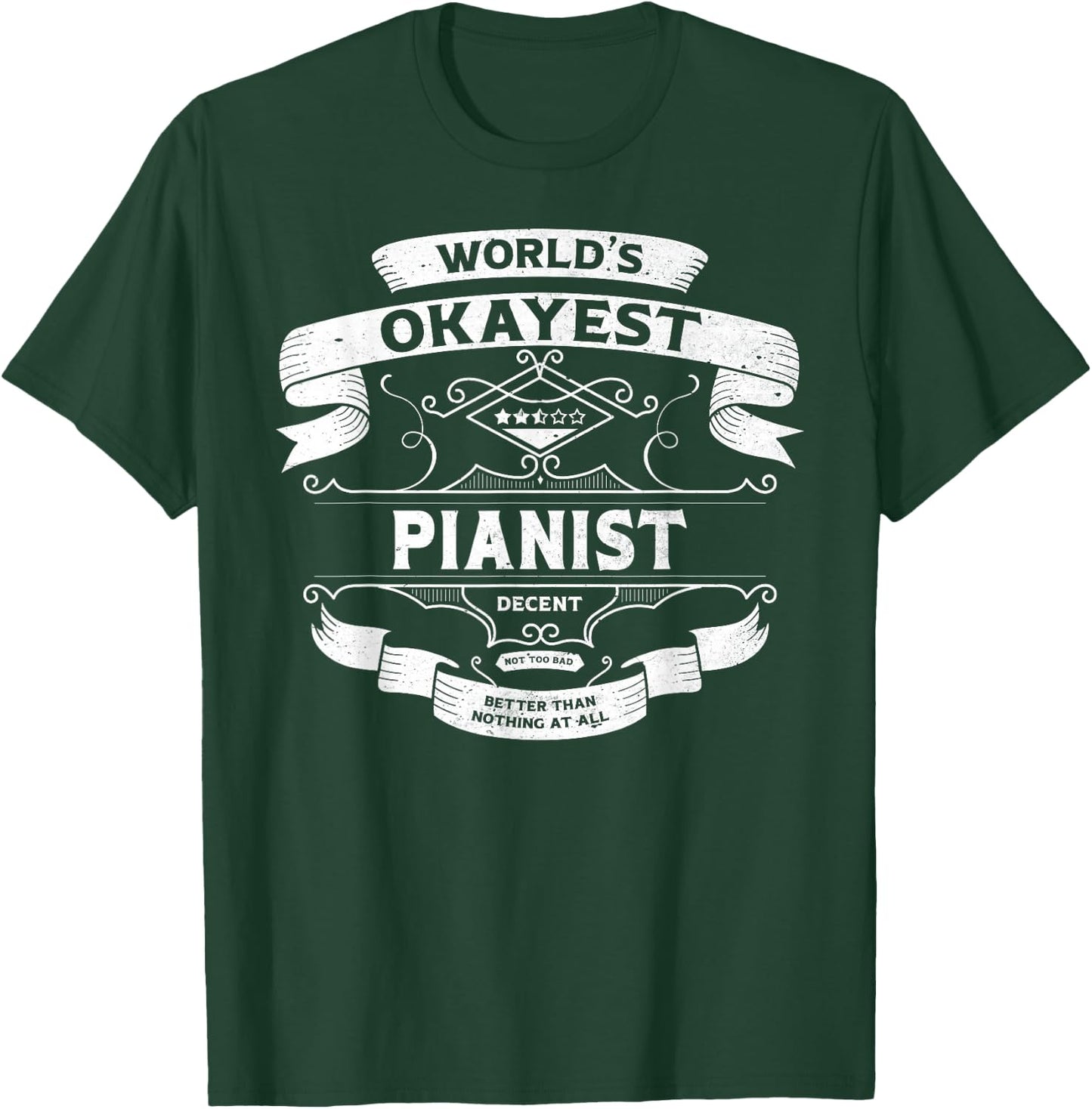 World's Okayest Pianist Funny Vintage Label Sarcastic T-Shirt - T-Shirt | Forest