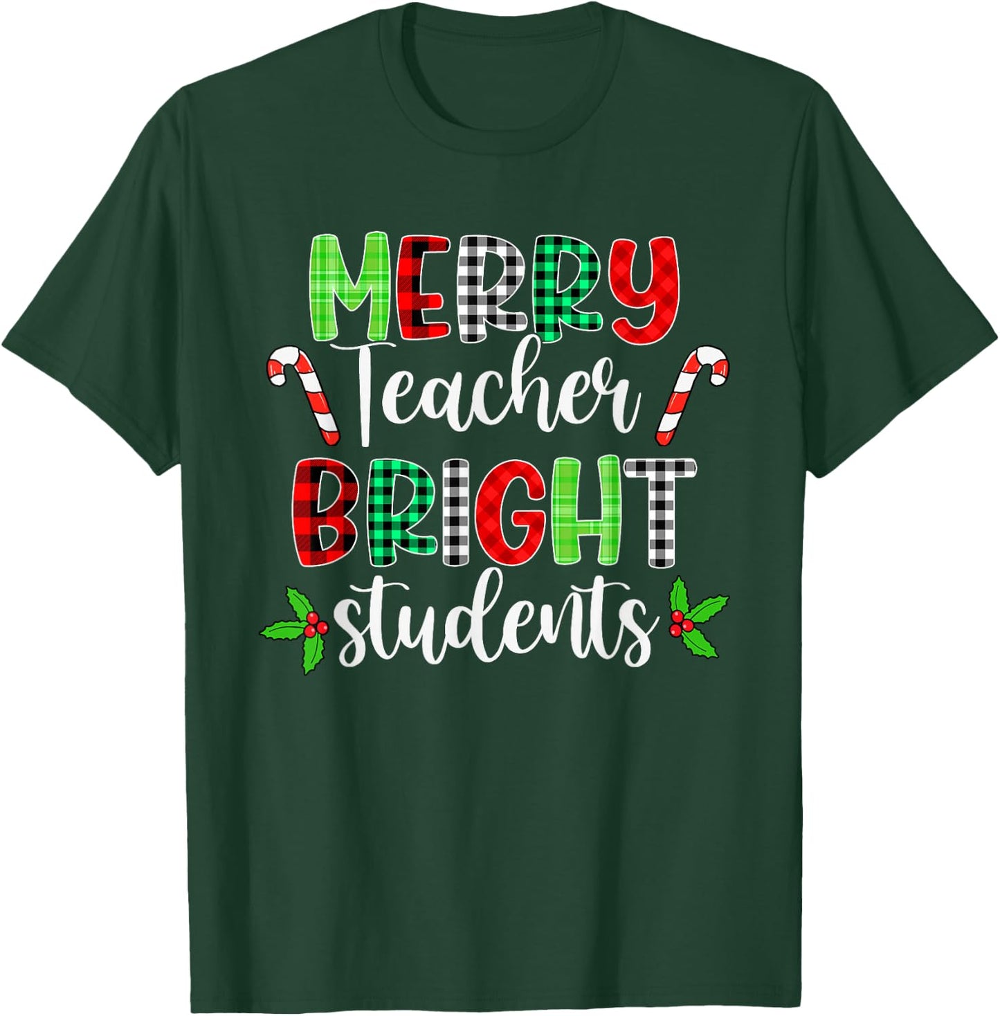 Plaid Merry Teacher Bright Students Funny Christmas Teacher T-Shirt - T-Shirt | Forest