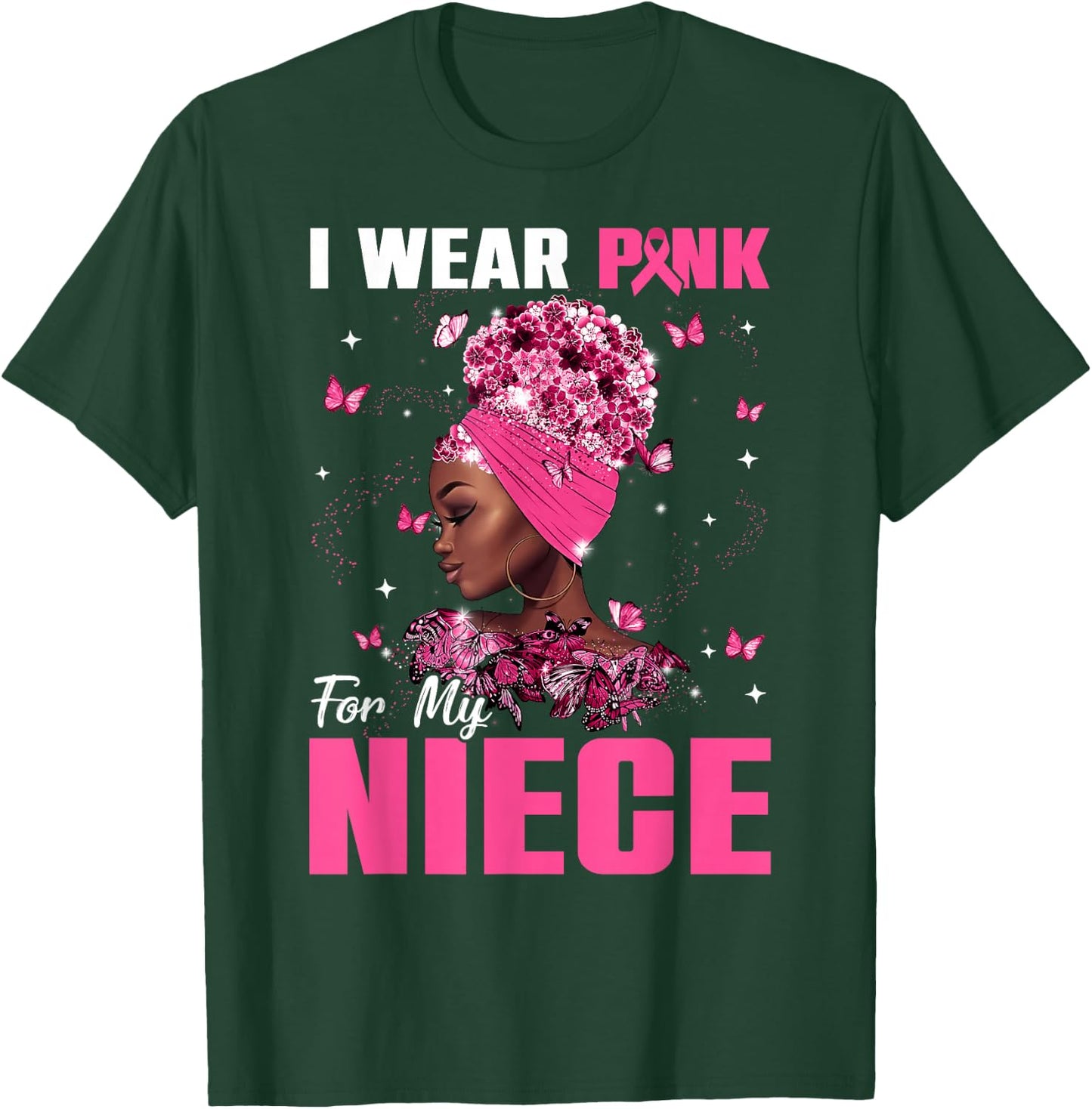 I Wear Pink For My Niece Breast Cancer Awareness Afro Women T-Shirt - T-Shirt | Forest