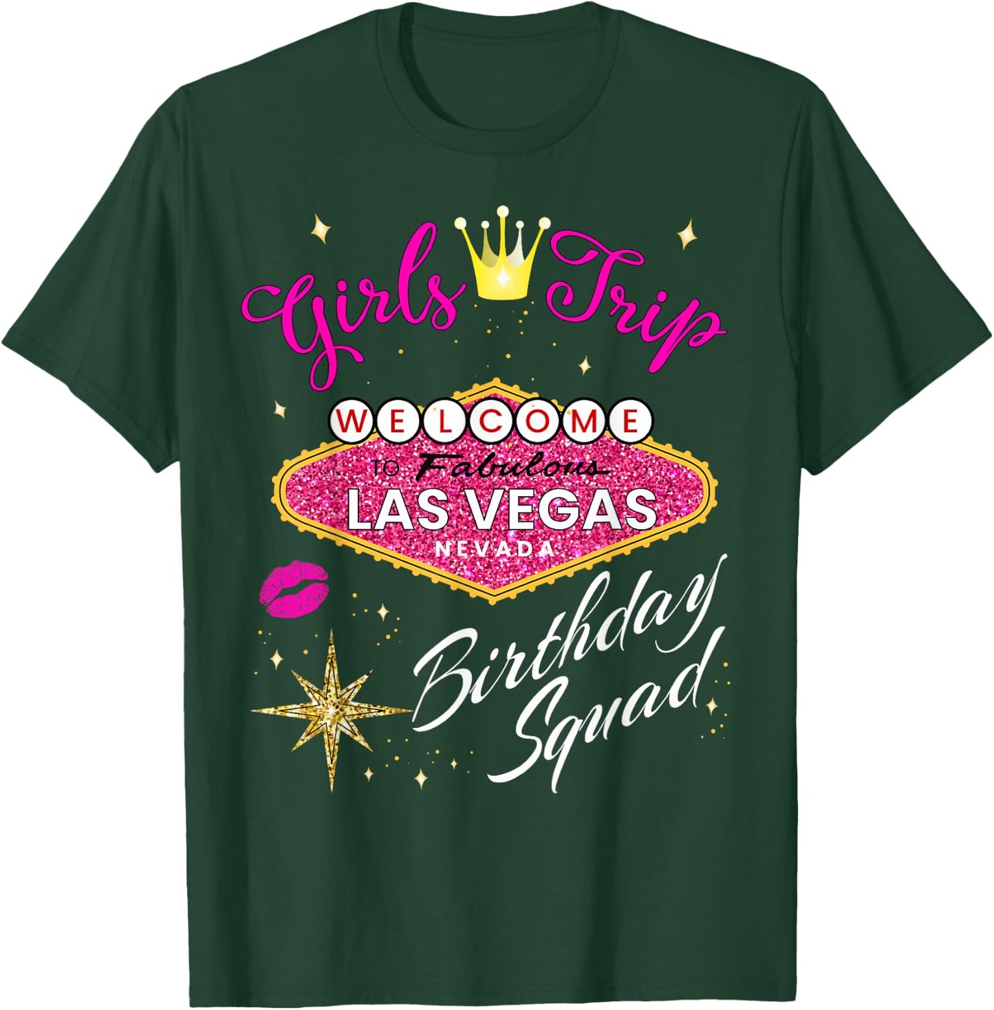 Las Vegas Girls Trip Shirts Women Party Vegas Birthday Squad T-Shirt - T-Shirt | Forest