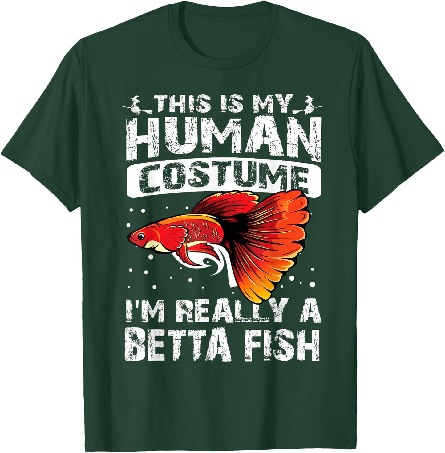 This Is My Human Costume I'm Really A Betta Fish Halloween T-Shirt - T-Shirt | Forest