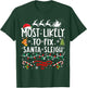 Most Likely To Fix Santa Sleigh Family Christmas T-Shirt - T-Shirt | Forest