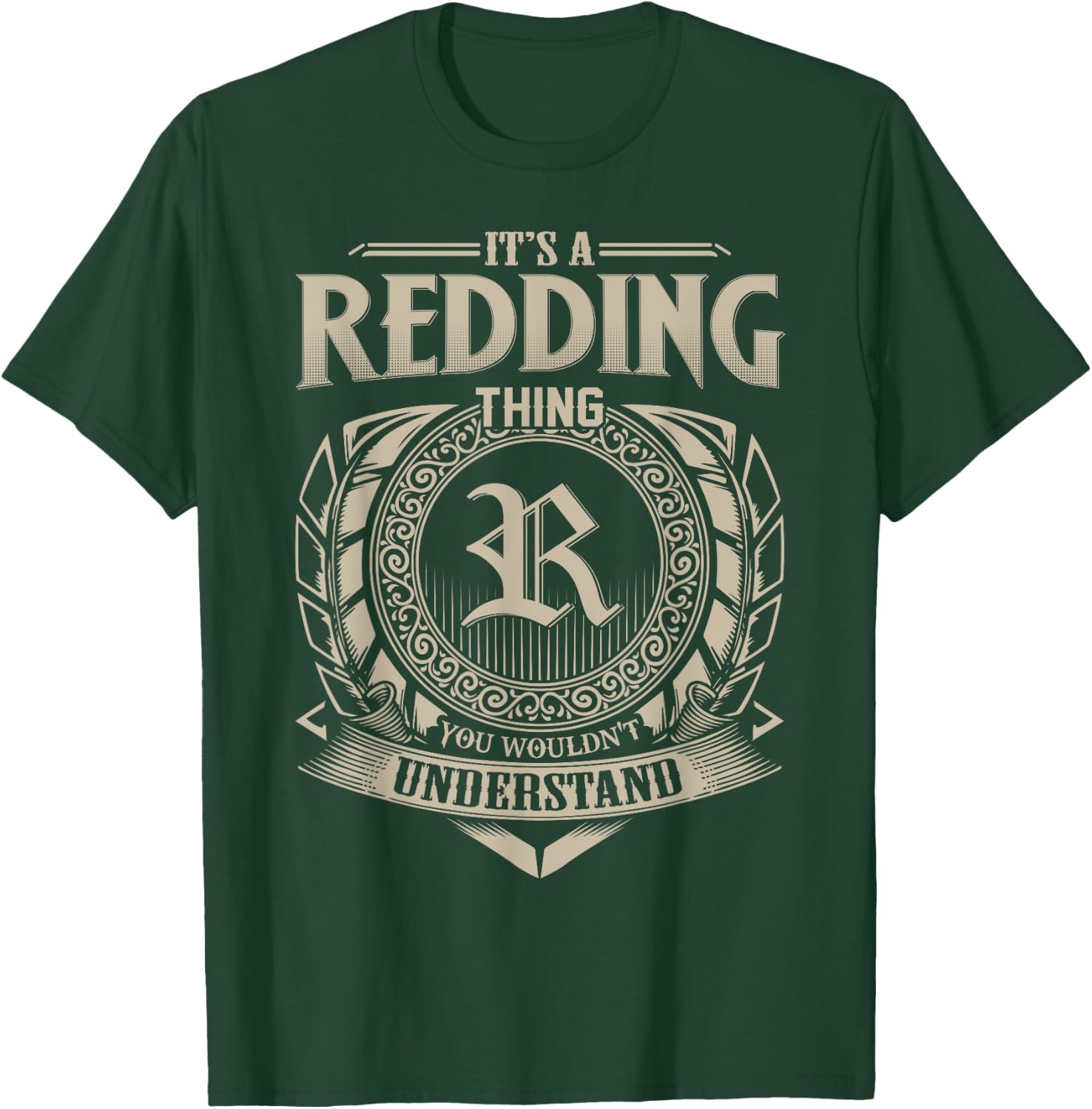It's A REDDING Thing You Wouldn't Understand Name Vintage T-Shirt - T-Shirt | Forest