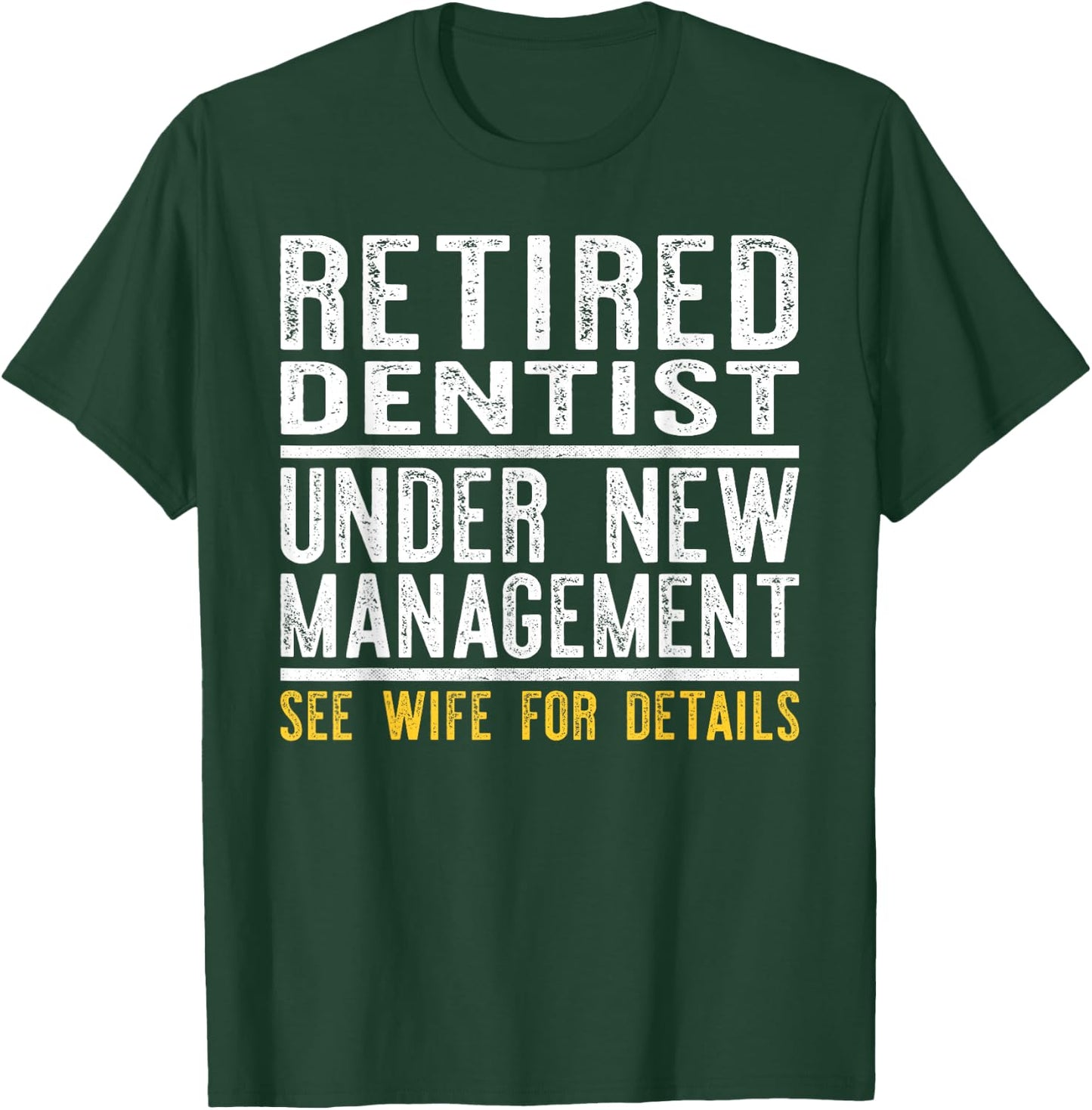 Funny Retirement Dentist Men Dad Retiring Party Humor T-Shirt - T-Shirt | Forest