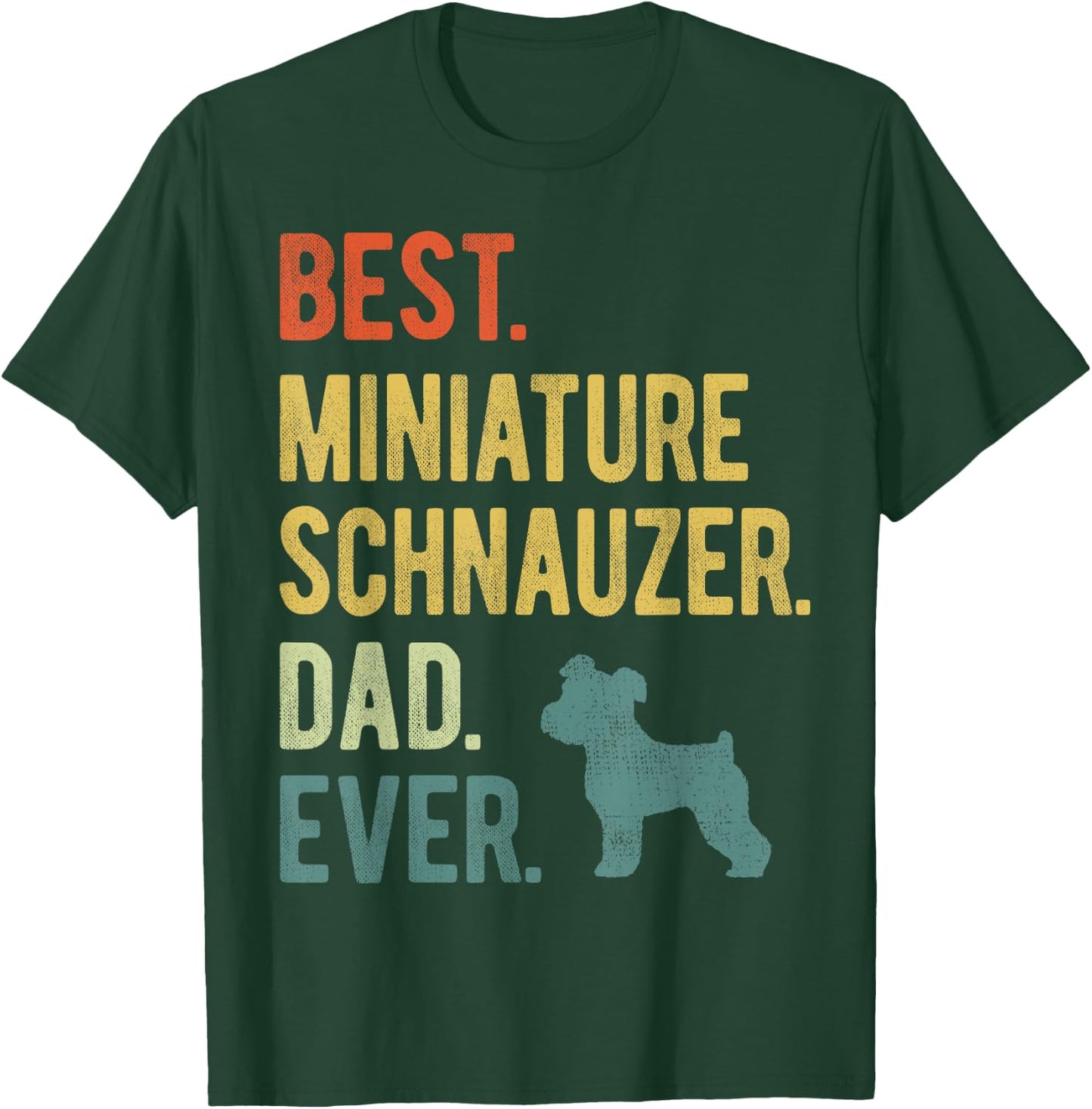 Best Miniature Schnauzer Dad Ever Dog Daddy Father's Day Women T-Shirt - T-Shirt | Forest