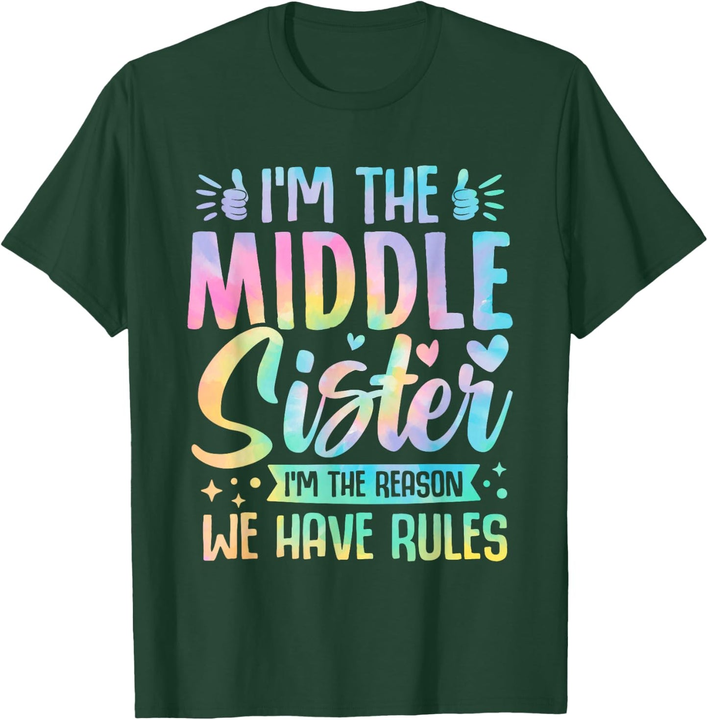 Middle Sister I'm The Reason We Have Rules Funny Matching T-Shirt - T-Shirt | Forest