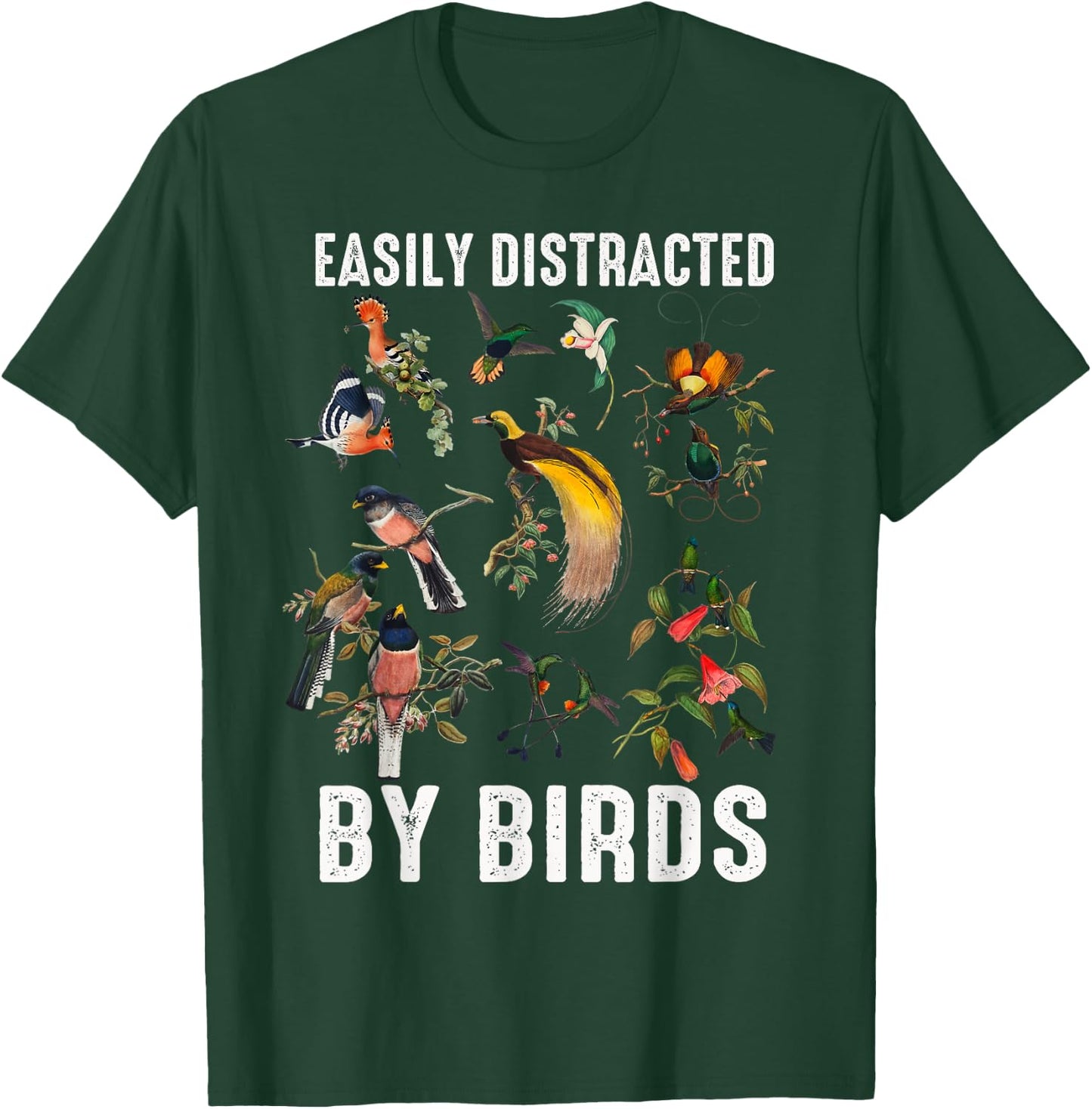 Easily Distracted By Birds Funny Bird Watcher & Birdwatching T-Shirt - T-Shirt | Forest