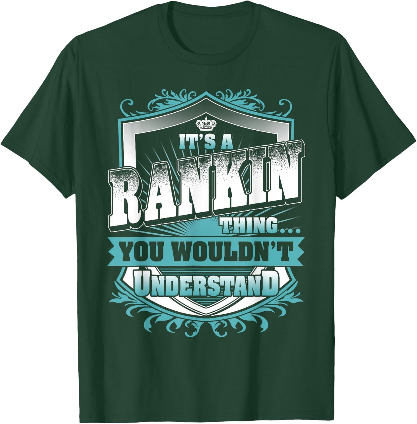 It's A RANKIN Thing You Wouldn't Understand Name Vintage T-Shirt - T-Shirt | Forest