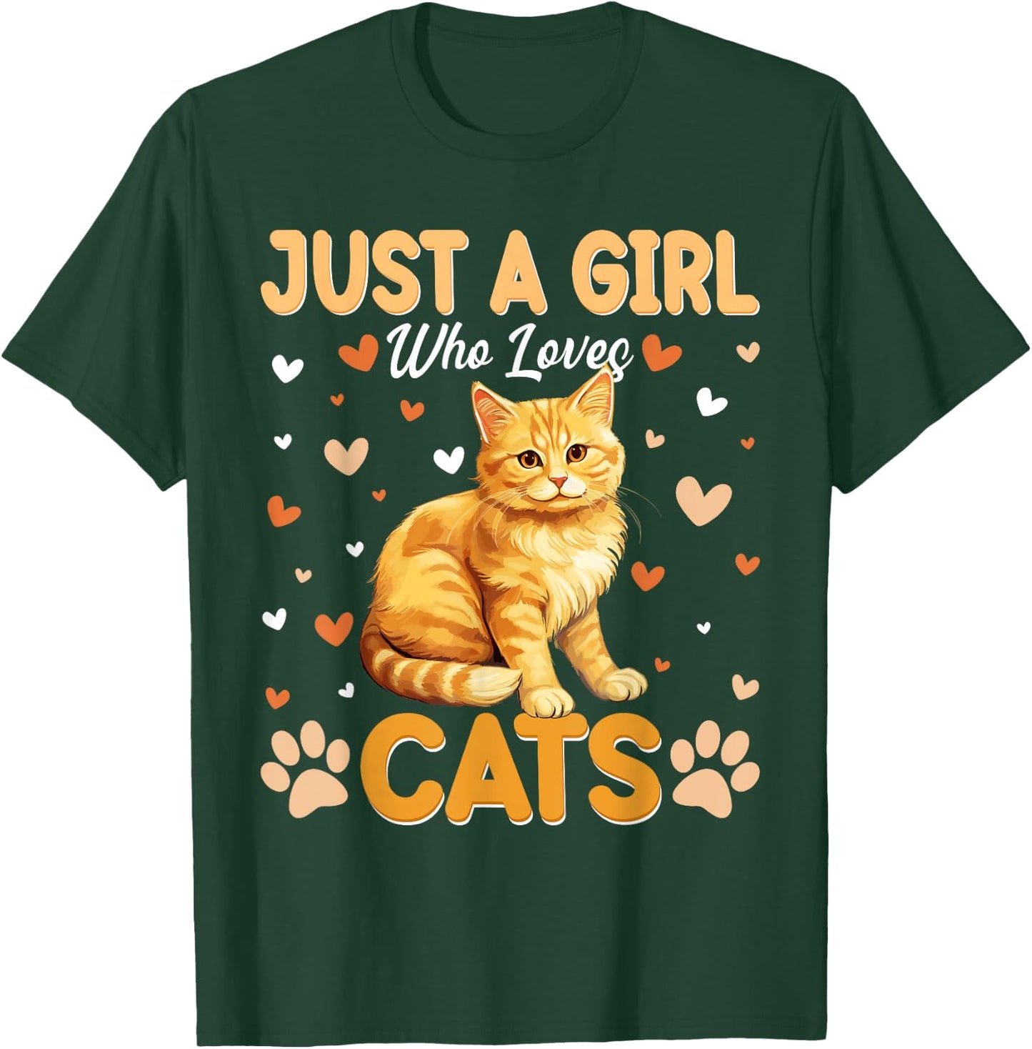 Just A Girl Who Loves Cats Women and Girls T-Shirt - T-Shirt | Forest