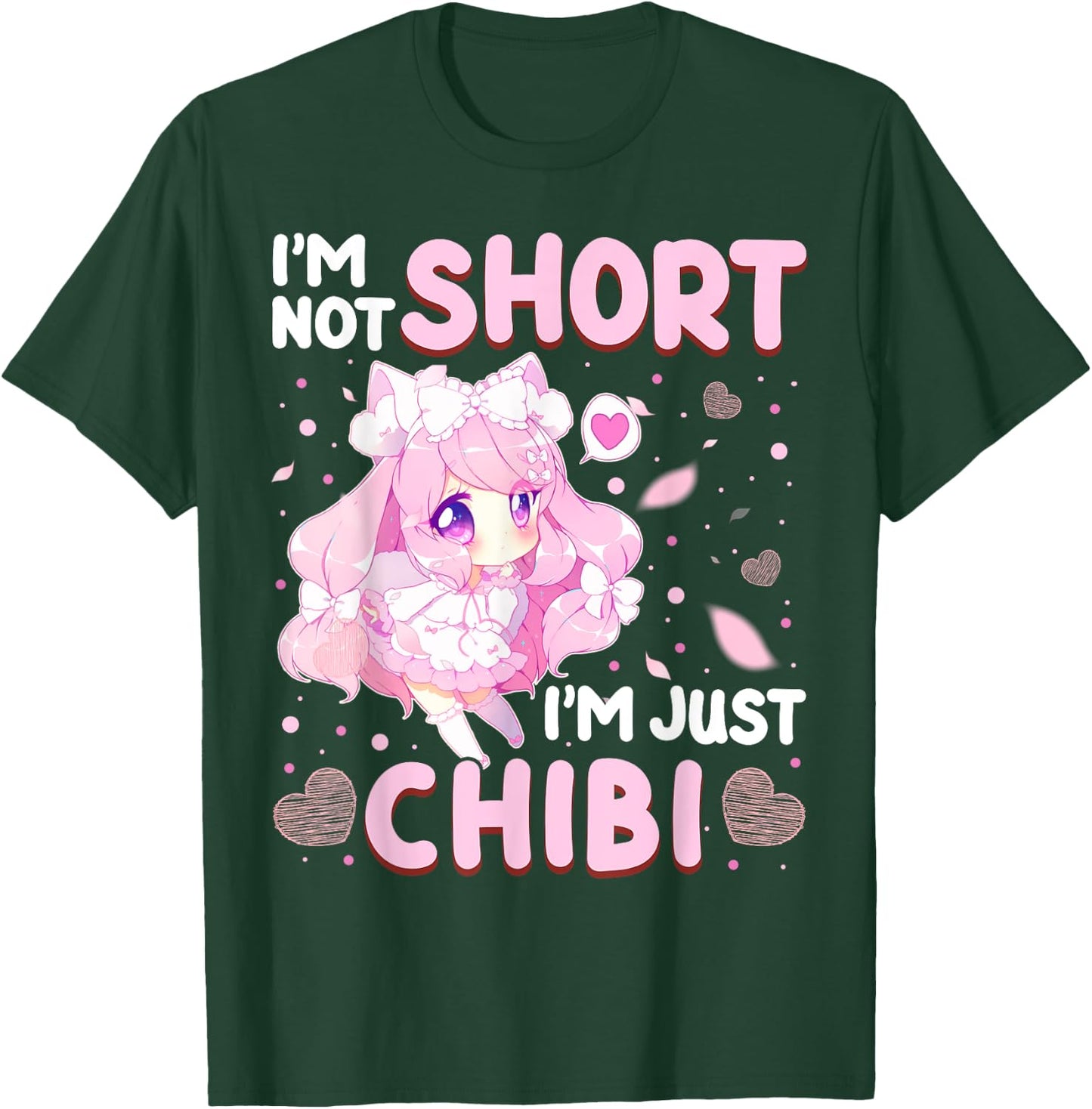 I'm Not Short I'm Just Chibi Japanese Fan Anime Lover T-Shirt - T-Shirt | Forest
