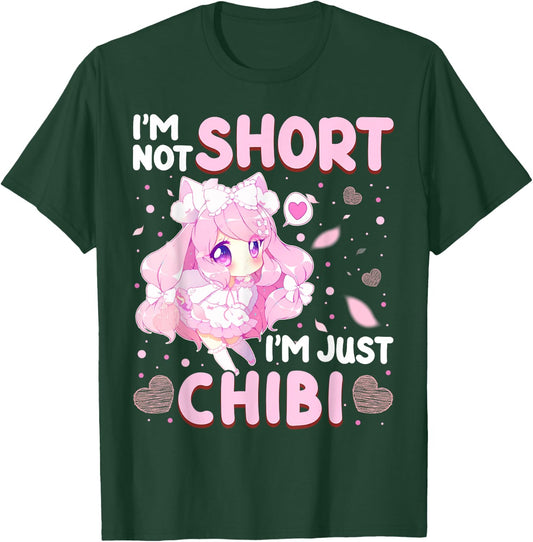 I'm Not Short I'm Just Chibi Japanese Fan Anime Lover T-Shirt - T-Shirt | Forest