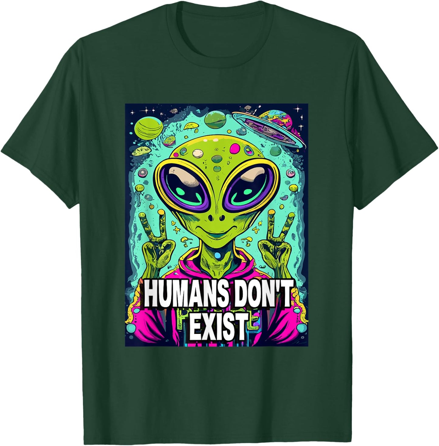 Retro Humans Don't Exist Shirt Funny Alien T-Shirt - T-Shirt | Forest
