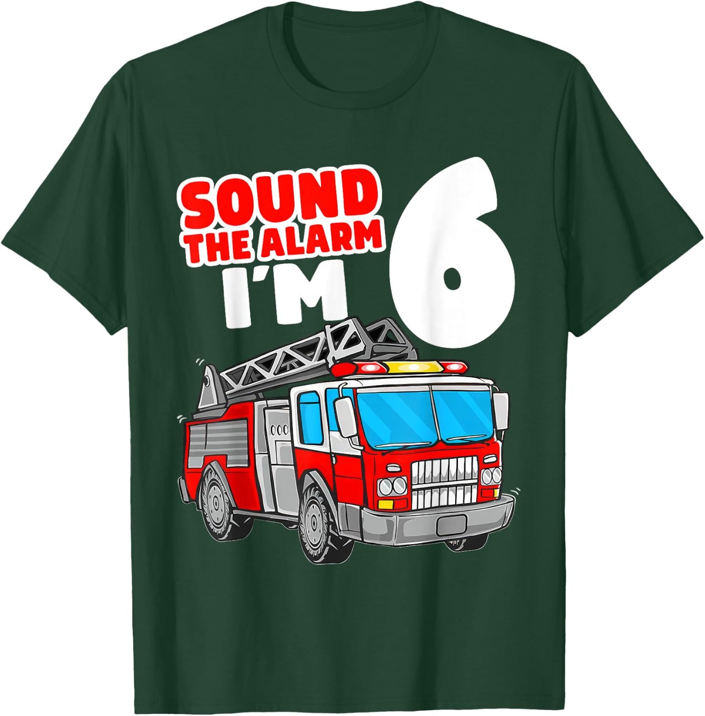 Fire Truck 6th Birthday Toddler Boy Firefighter 6 Year Old T-Shirt - T-Shirt | Forest