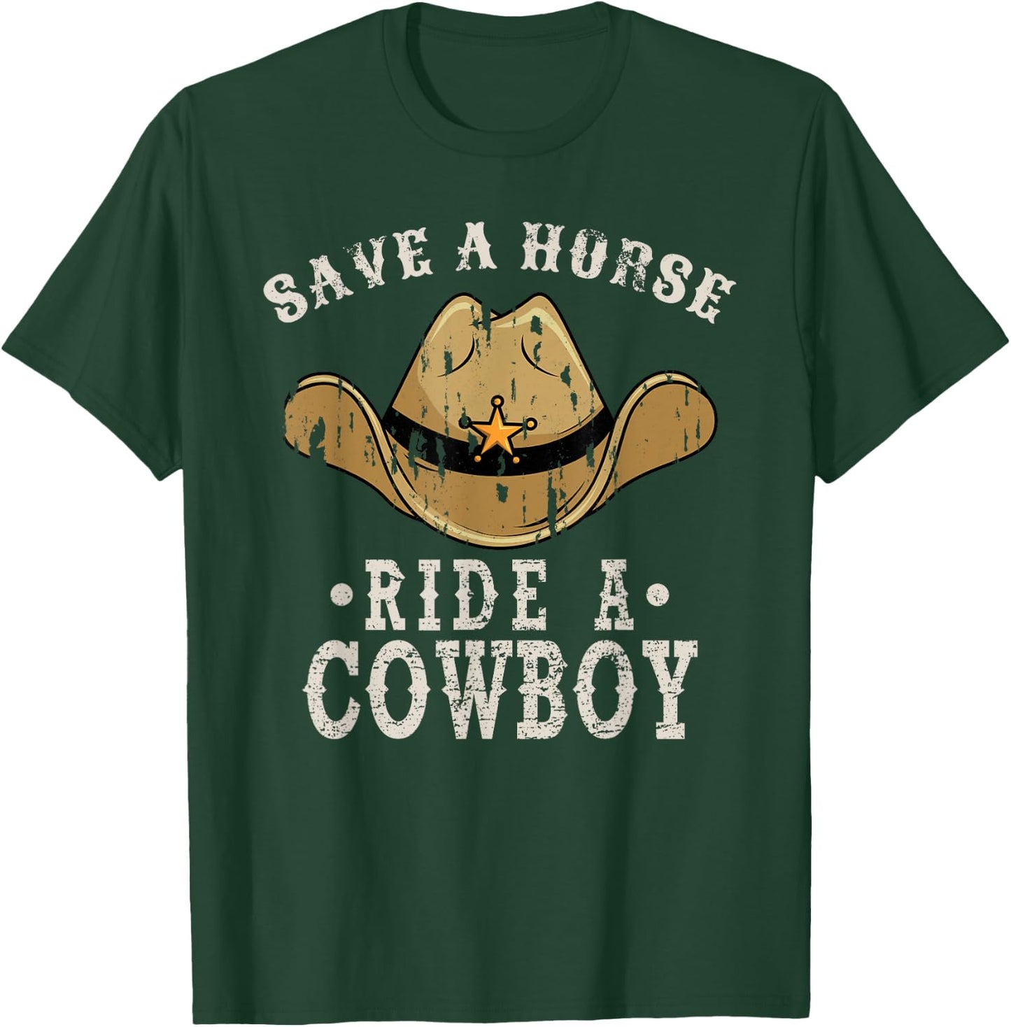 Save a Horse Ride a Cowboy, Funny Cowgirl Cowboy T-Shirt - T-Shirt | Forest