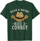 Save a Horse Ride a Cowboy, Funny Cowgirl Cowboy T-Shirt - T-Shirt | Forest