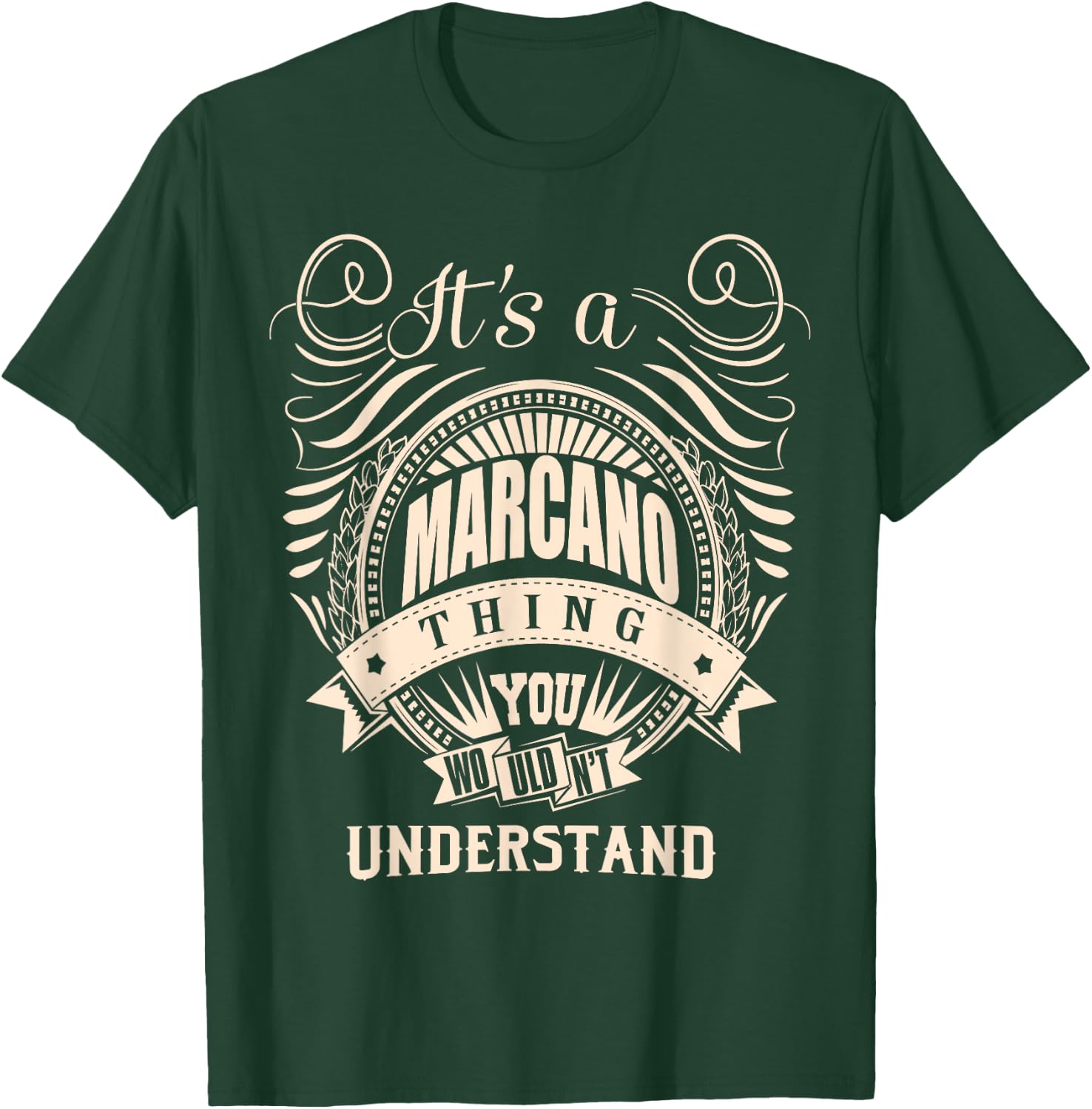 It's a MARCANO thing you wouldn't understand Gift T-Shirt - T-Shirt | Forest