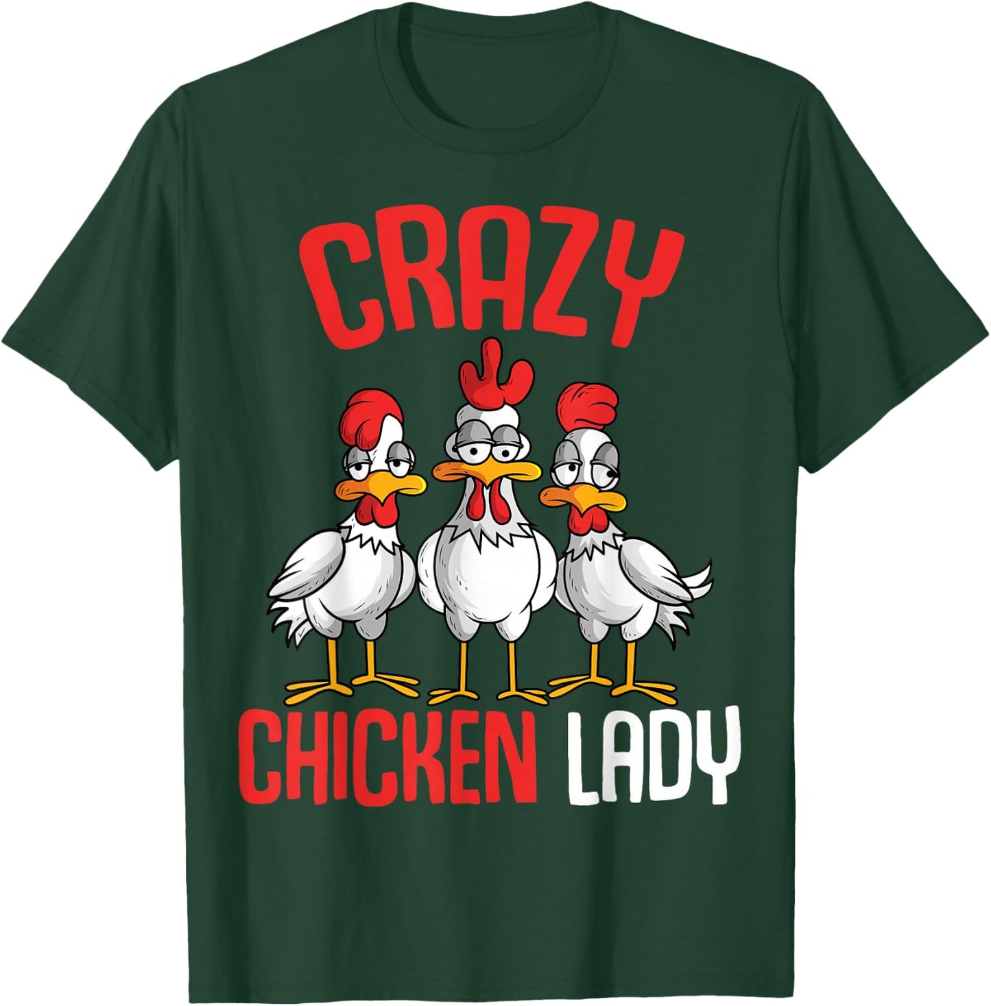 Crazy Chicken Lady Women T-Shirt - T-Shirt | Forest