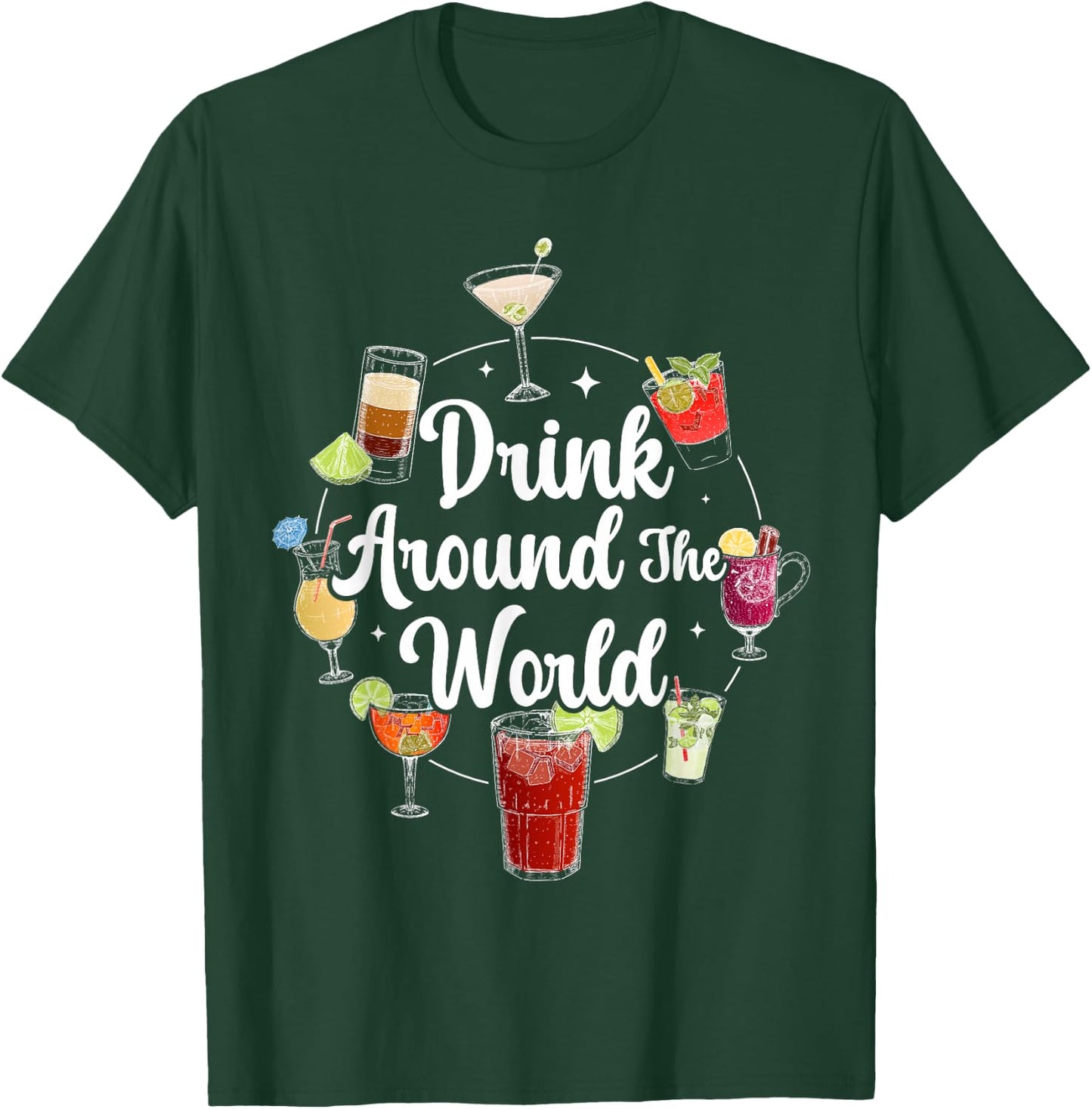 Drink Around The World I Drink Around The World T-Shirt - T-Shirt | Forest