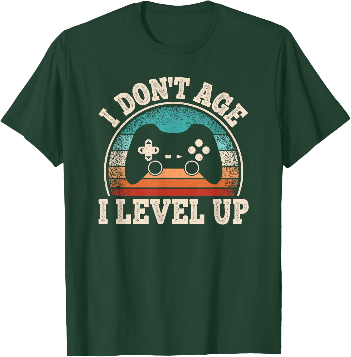 I Don't Age I Level Up Video Game Funny Gamer Birthday T-Shirt - T-Shirt | Forest