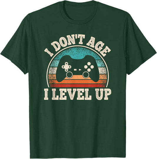 I Don't Age I Level Up Video Game Funny Gamer Birthday T-Shirt - T-Shirt | Forest