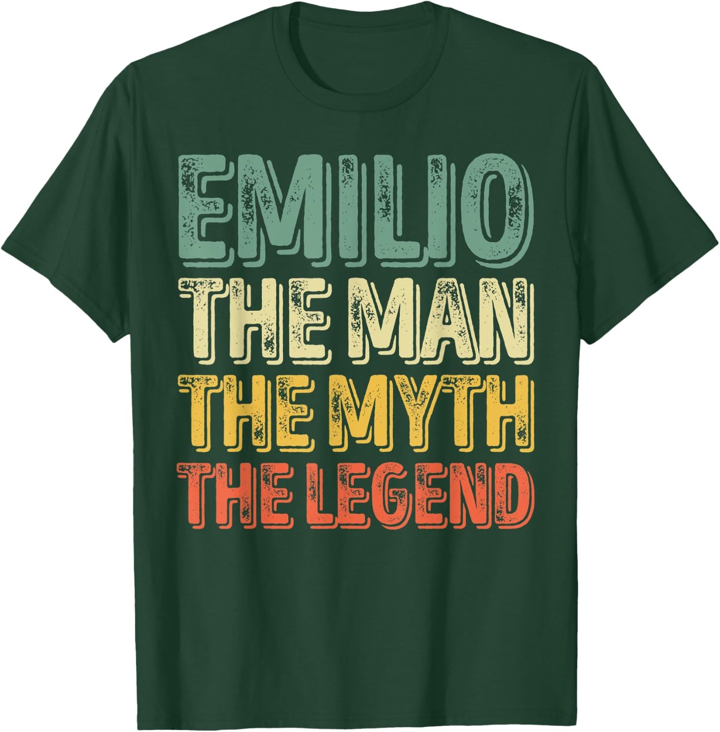 Emilio The Man The Myth The Legend Shirt First Name Emilio T-Shirt - T-Shirt | Forest